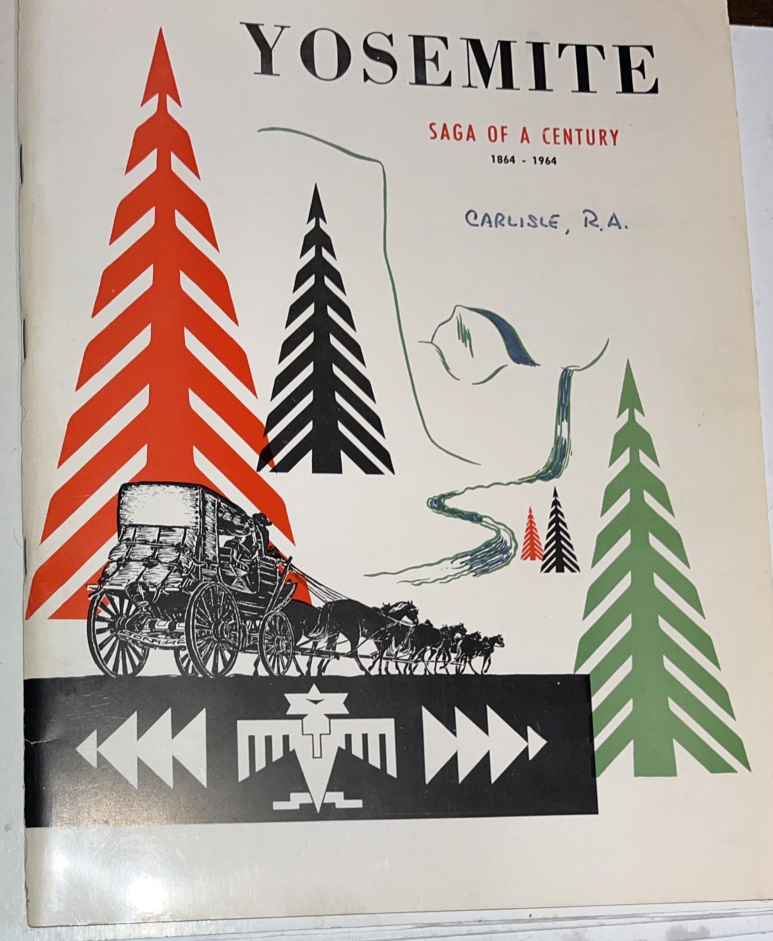 YOSEMITE Saga of A Century 1864-1964. Message From LBJ. Sierra Star Press. IE