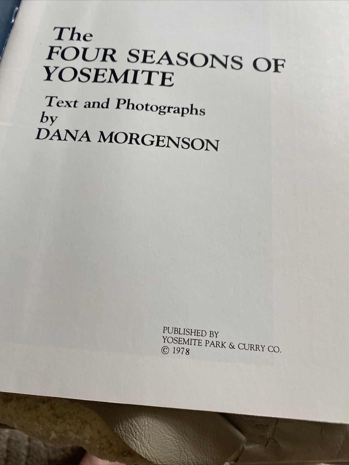 VINTAGE 1978 National Park Booklet THE FOUR SEASONS OF YOSEMITE Morgenson Photos