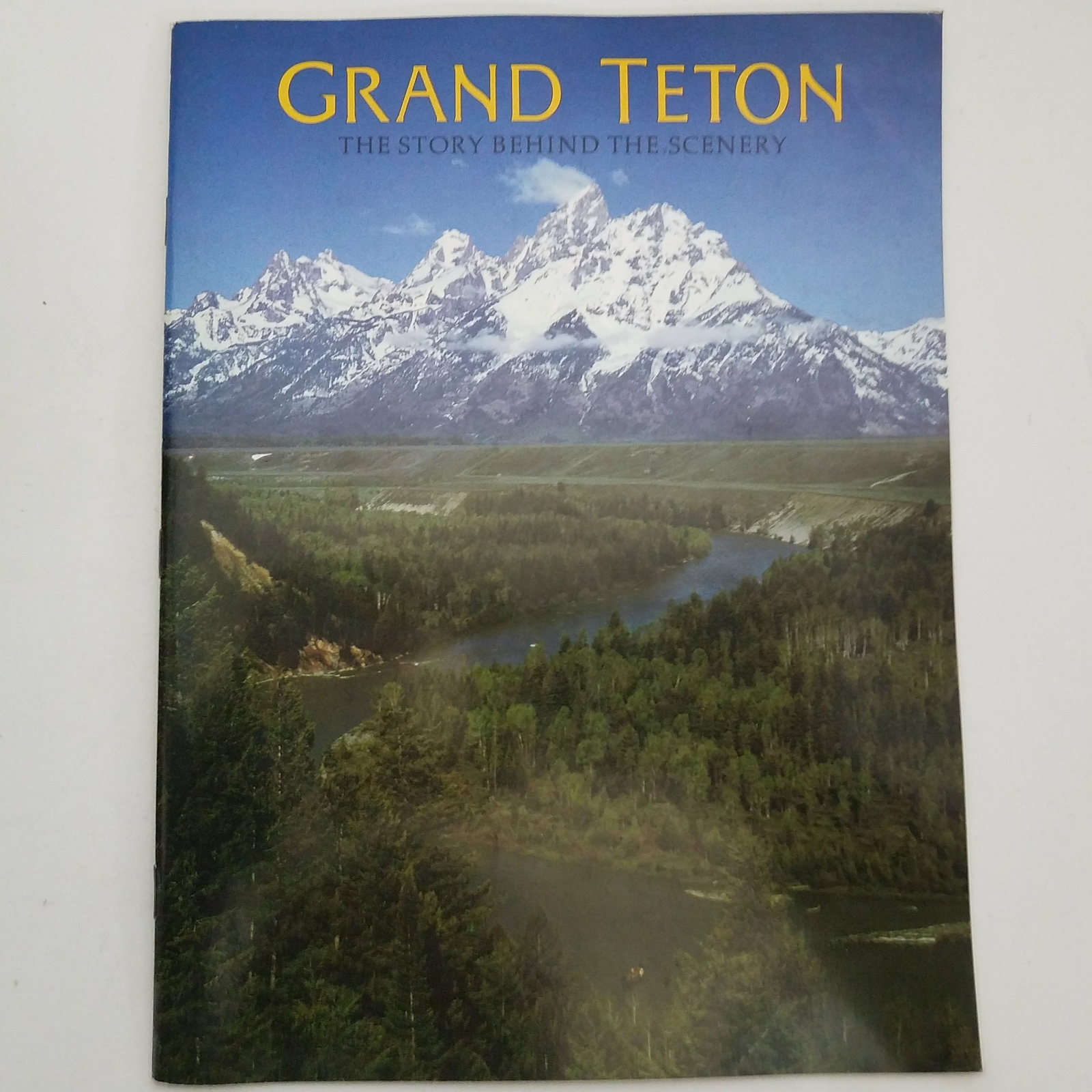 Grand Teton – The Story Behind The Scenery by Hugh Crandall 1986 0916122220