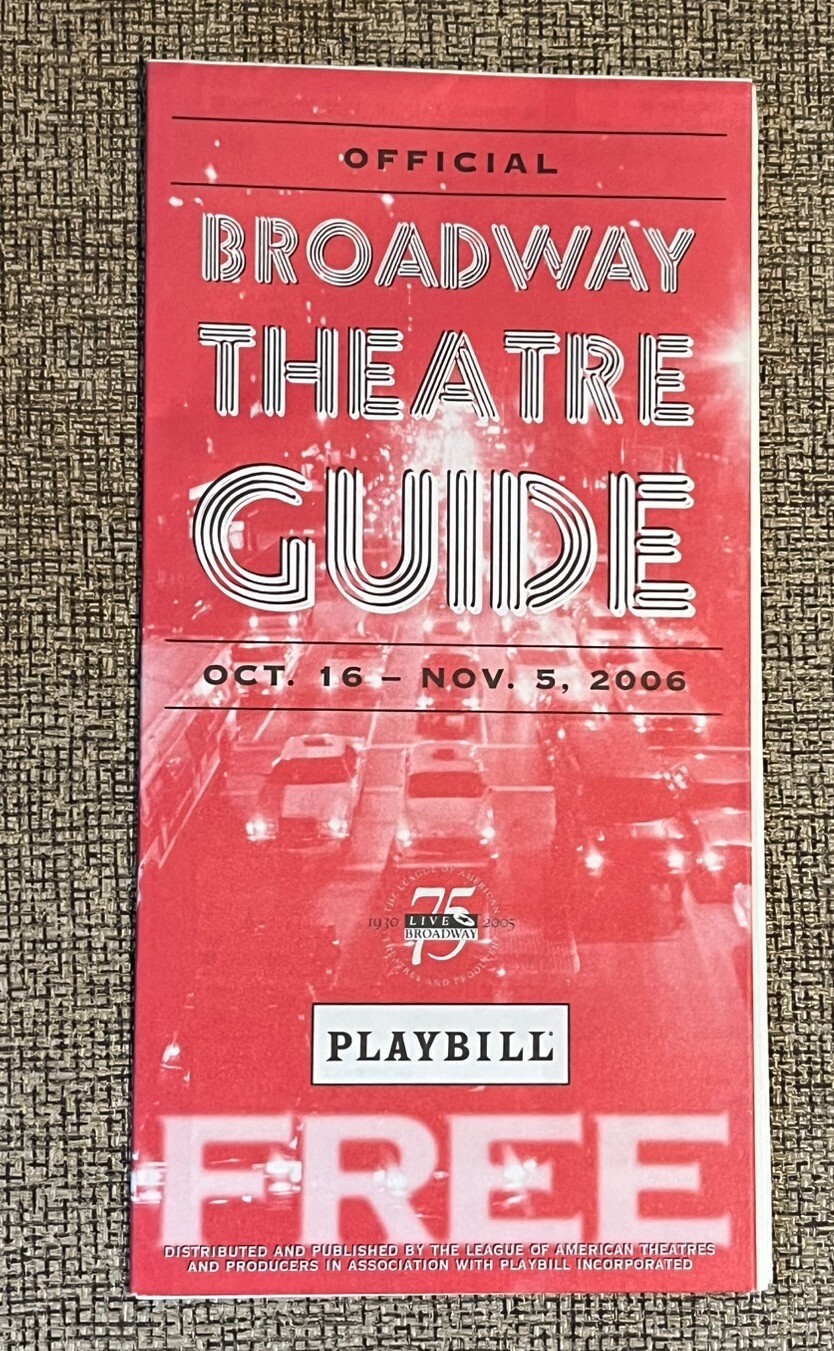 OFFICIAL BROADWAY THEATRE GUIDE OCTOBER – NOVEMBER 2005 – PLAYBILL