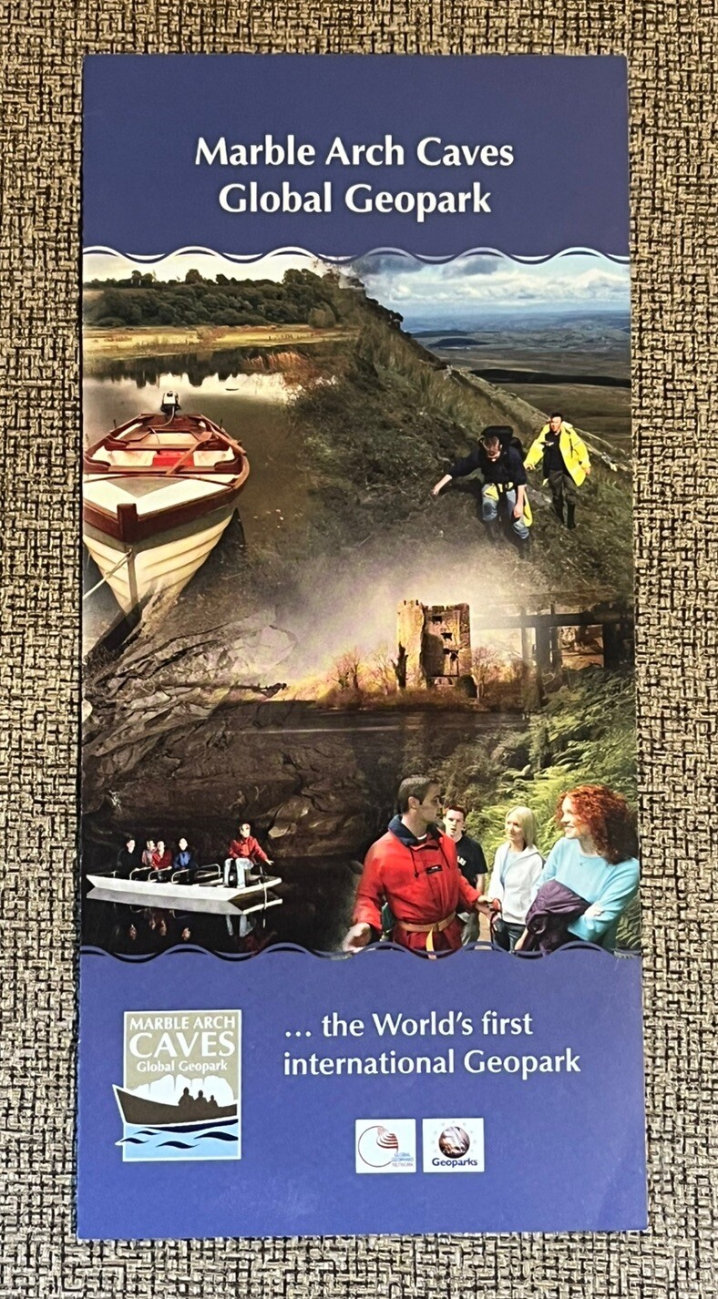 MARBLE ARCH CAVES GLOBAL GEOPARK – CO. FERMANAGH NORTHERN IRELAND BROCHURE 2010