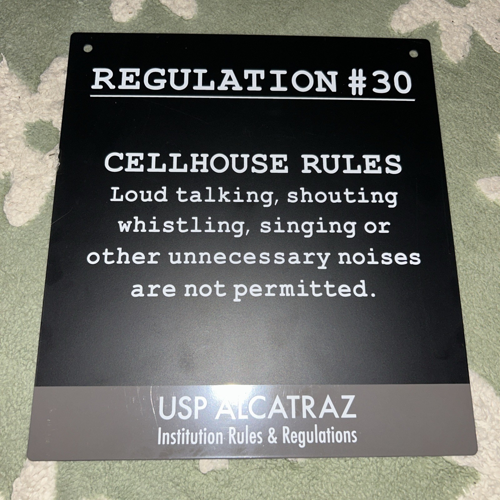 Alcatraz 1934-1963 Golden Gate National Parks Conservancy Sign Regulation #30