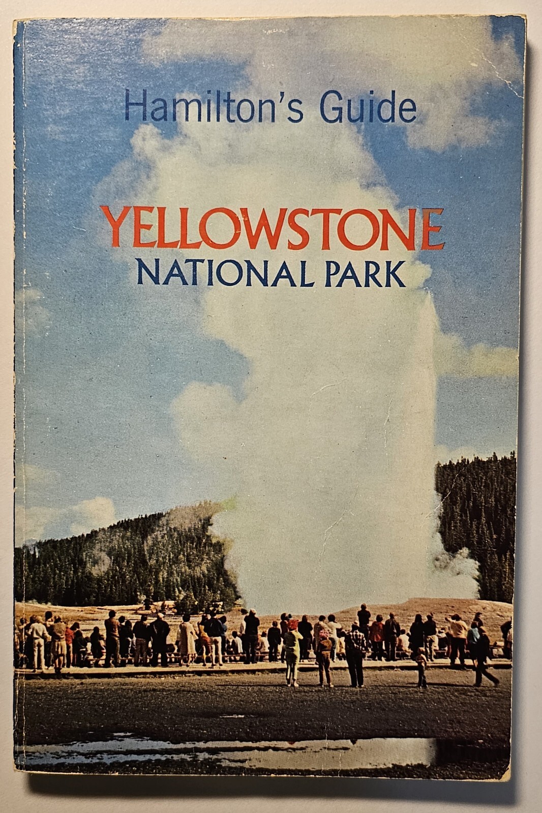 1974 Yellowstone National Park Hamilton’s Guide