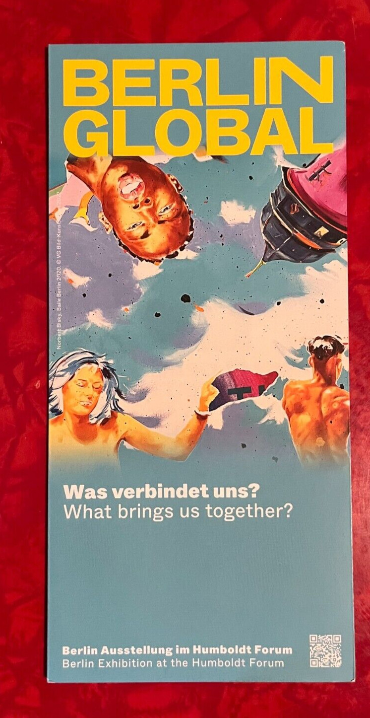 BERLIN GLOBAL – HUMBOLDT FORUM BROCHURE – BERLIN GERMANY- ENGLISH & GERMAN