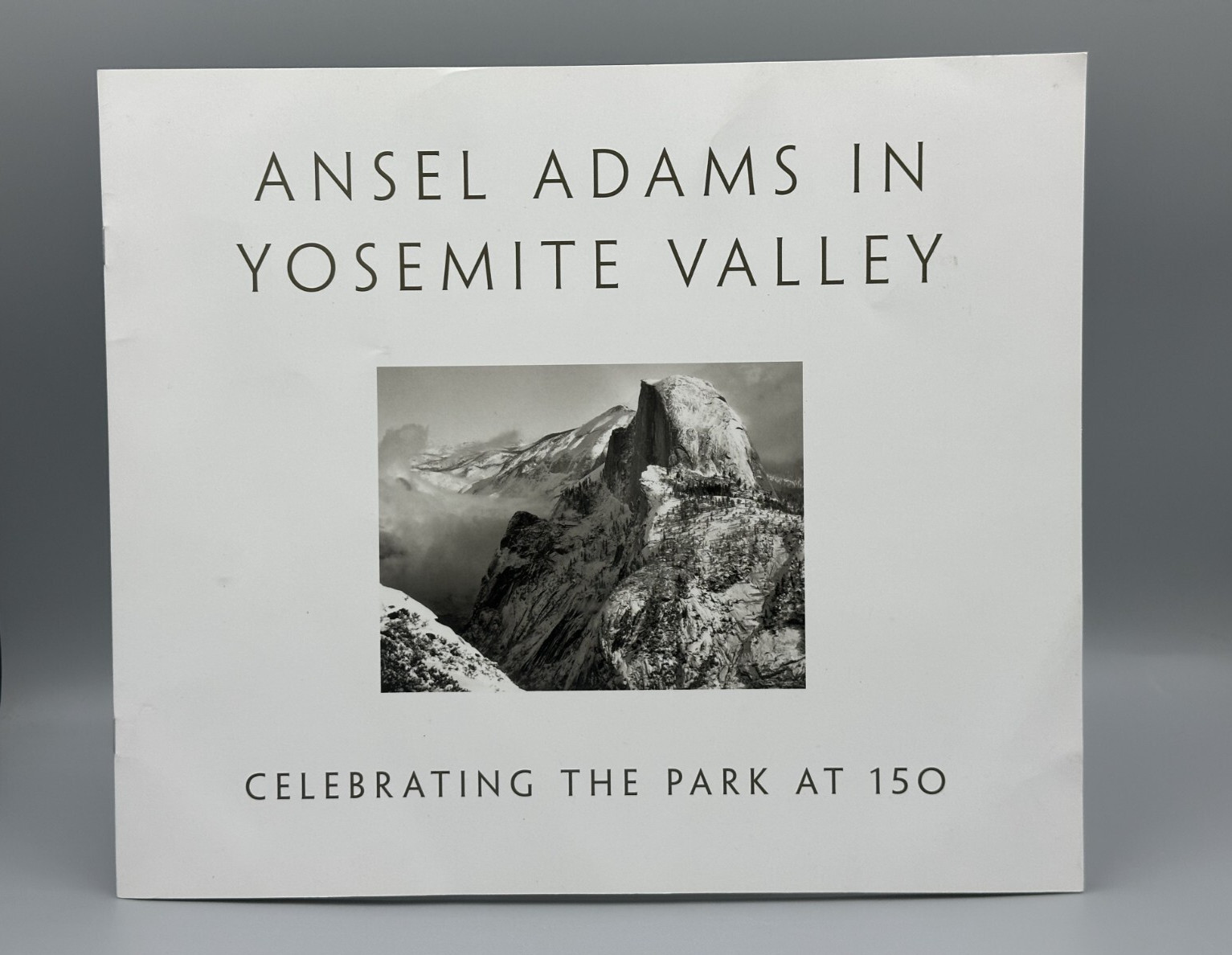 ANSEL ADAMS in YOSEMITE VALLEY Celebrating PARK at 150 Peter Galassi 2014 PROOF