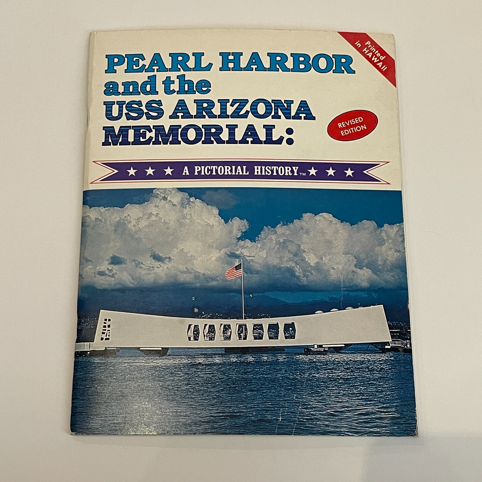 Pearl Harbor and the Arizona Memorial a Pictorial History Book 1977-1978