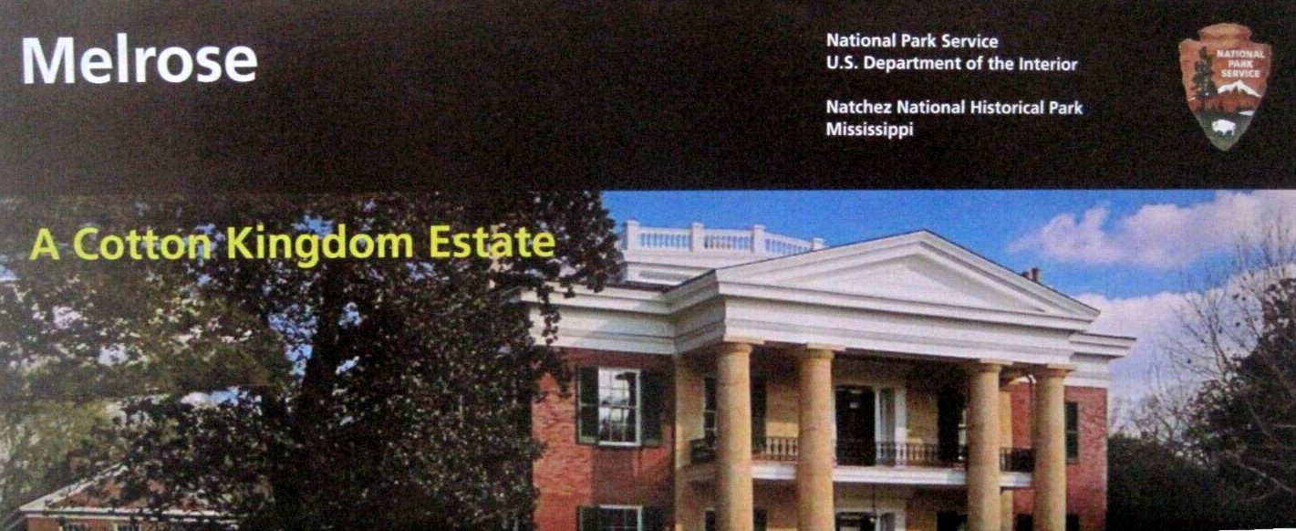Melrose A Cotton Kingdom Estate Natchez National Park Service Unigrid Brochure
