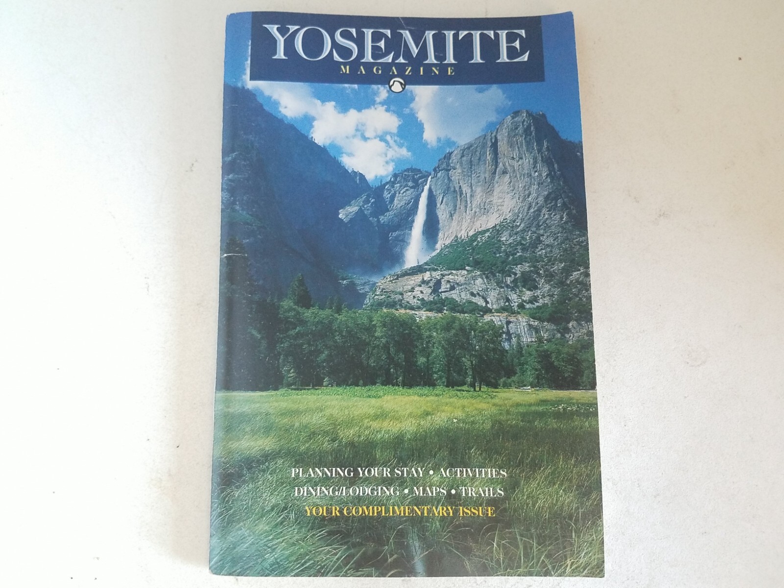 Yosemite Magazine Planning Your Stay Activities Dining Lodging Maps Trails Compl