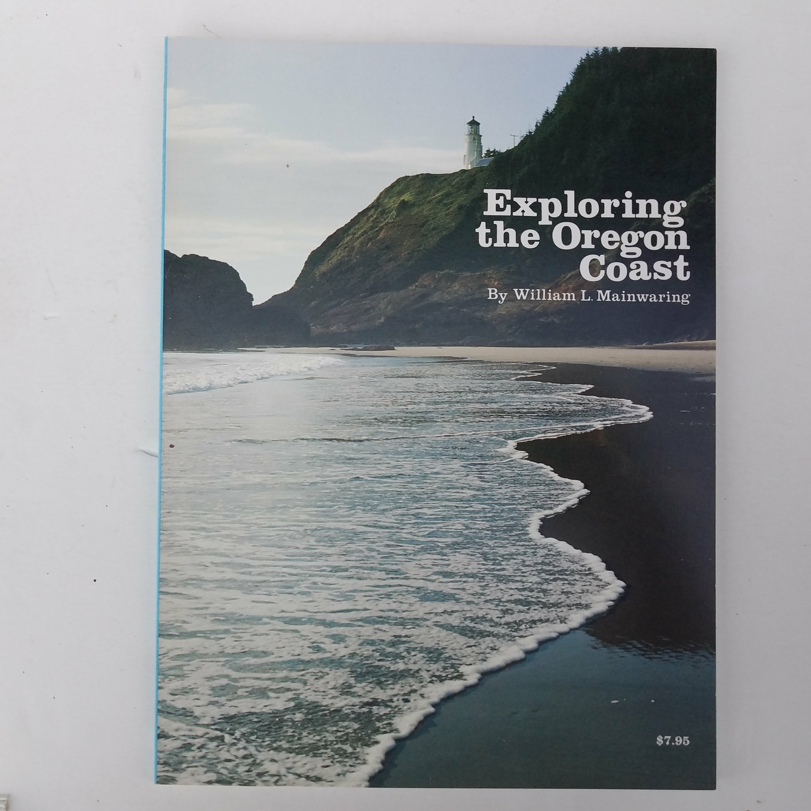 Exploring The Oregon Coast by William L. Mainwaring 0918832012