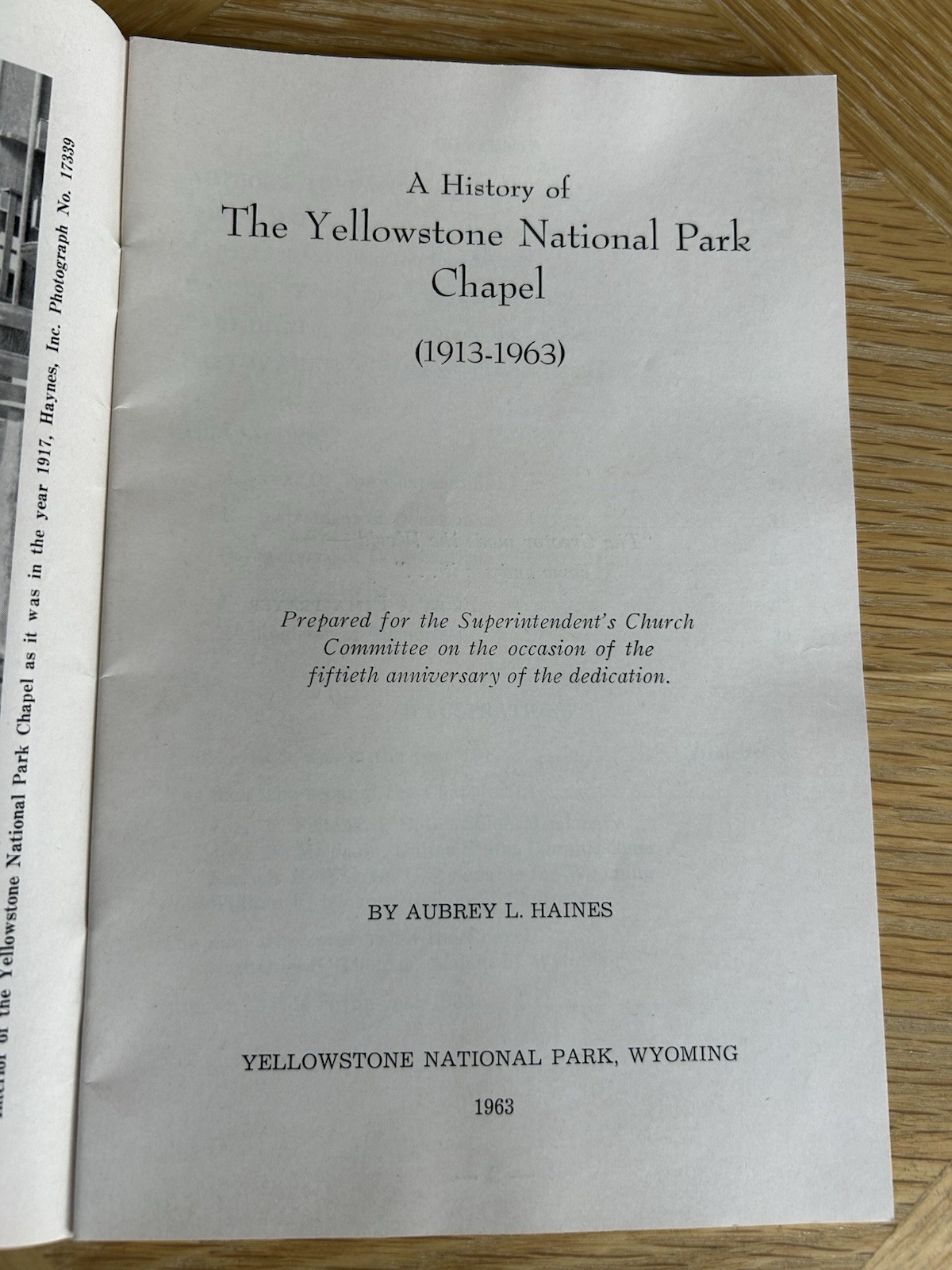 A History of Yellowstone Park Chapel Vintage 1963 by Aubrey Haines