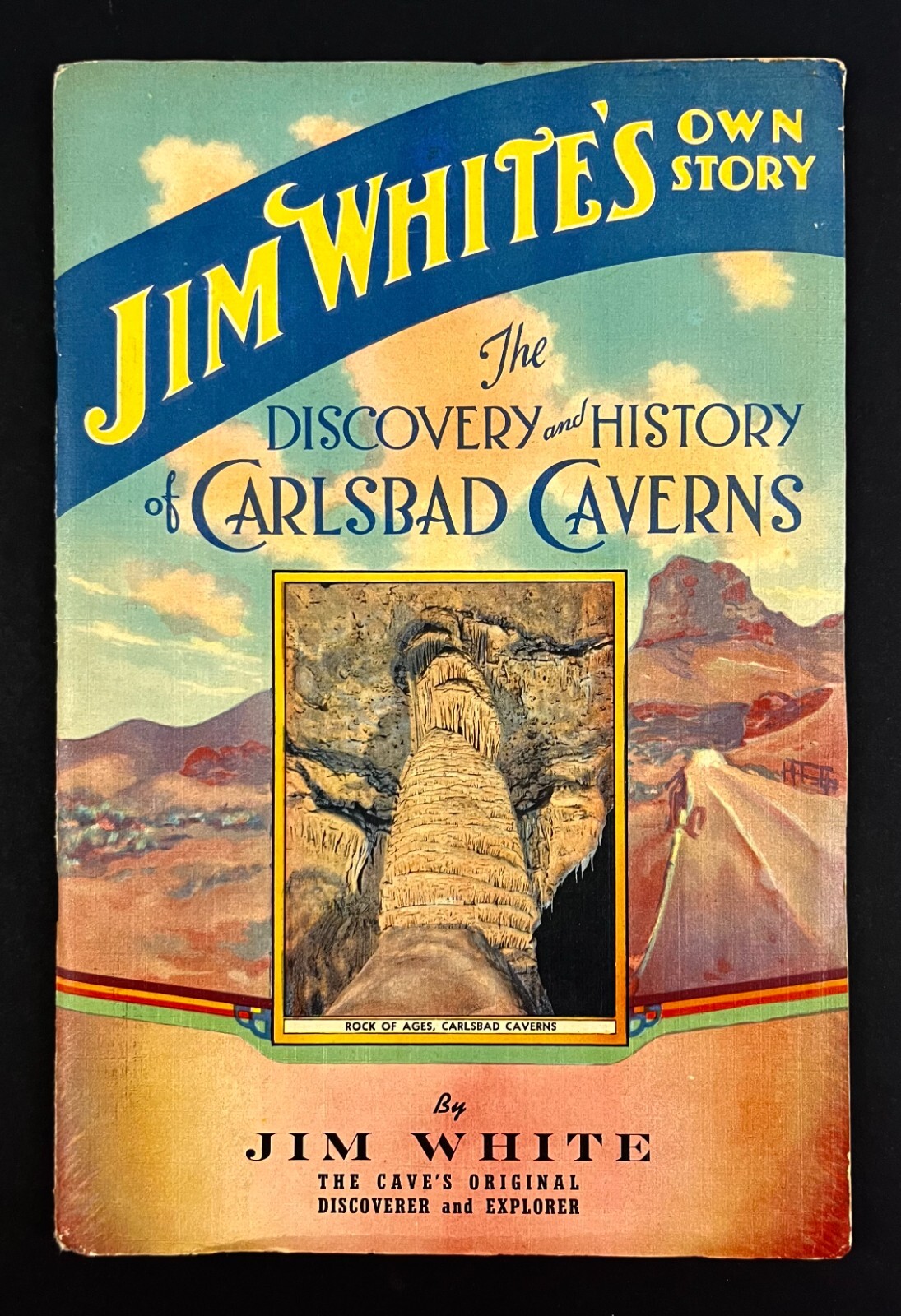 1948 Carlsbad Caverns Jim White’s Own Story Nat’l Park Discovery Vintage Booklet