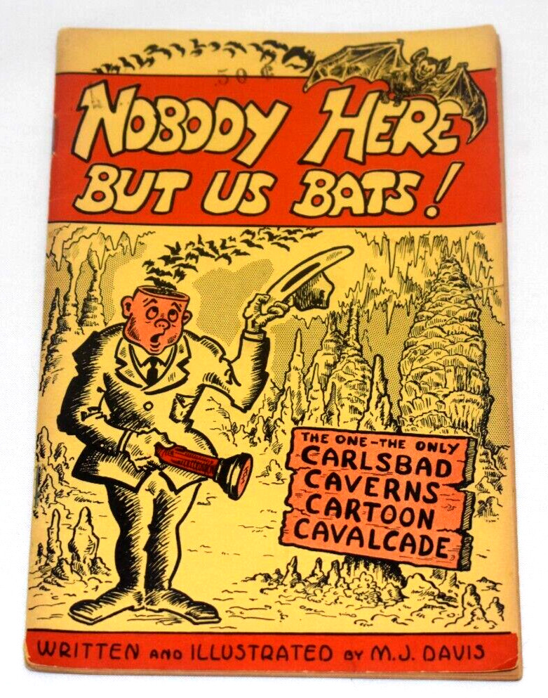 Nobody Here but us Bats by M.J. Davis SC Book Carlsbad Caverns Cartoon Cavalcade