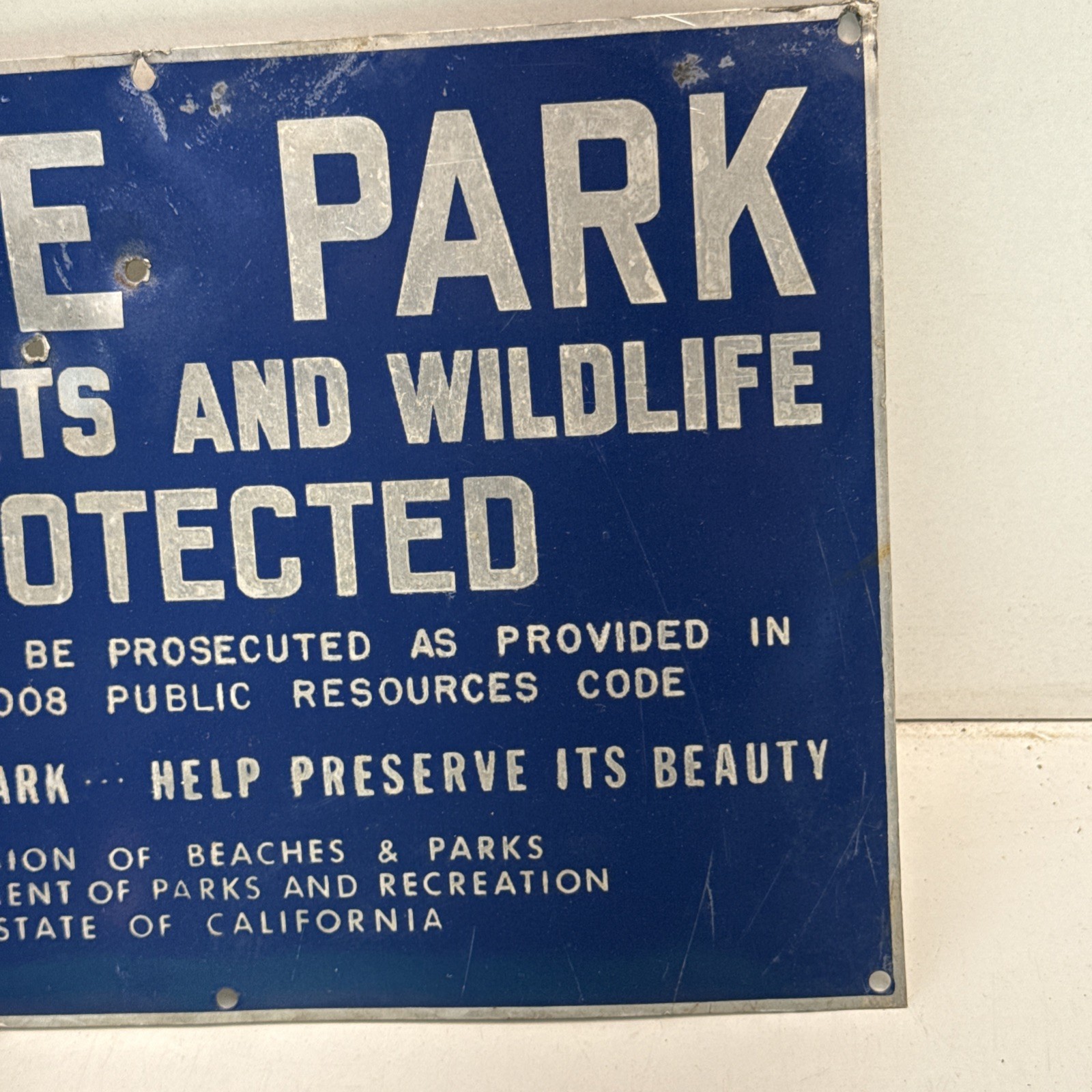 STATE PARK ALL PLANTS AND WILDLIFE PROTECTED CA. SIGN Division Beaches And Parks