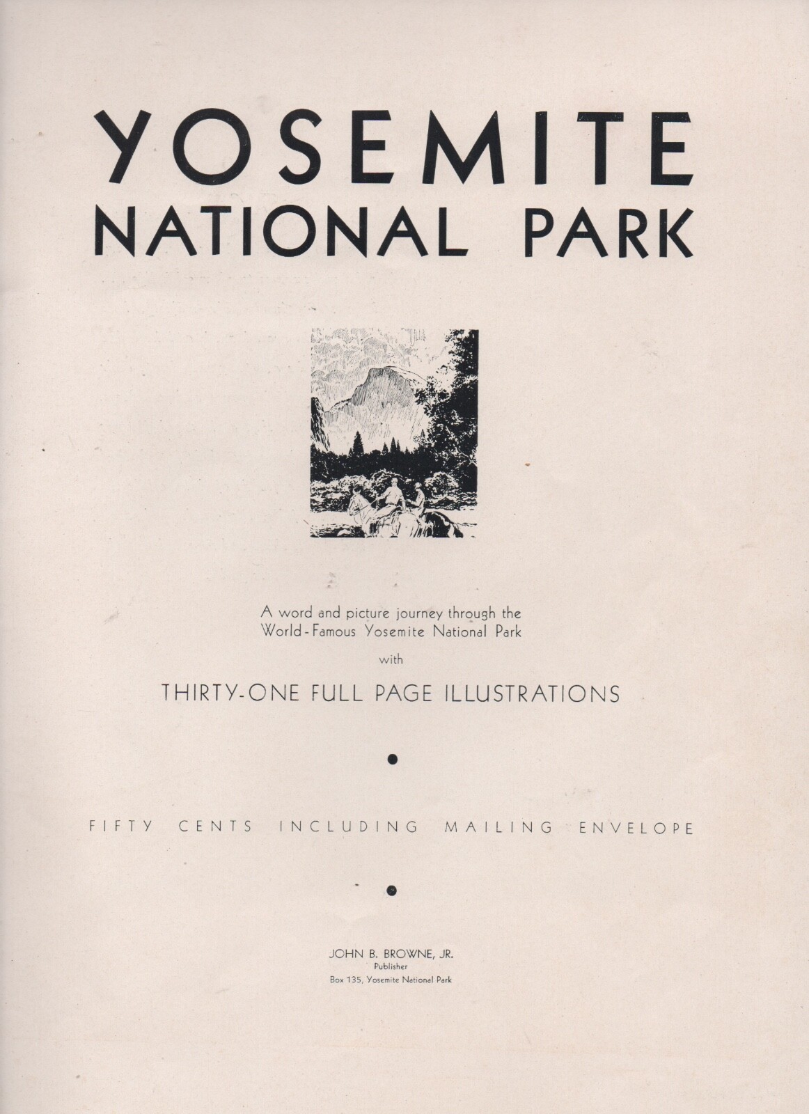 1920s Magazine ” Yosemite National Park ” by John Browne Jr Great Color Cover