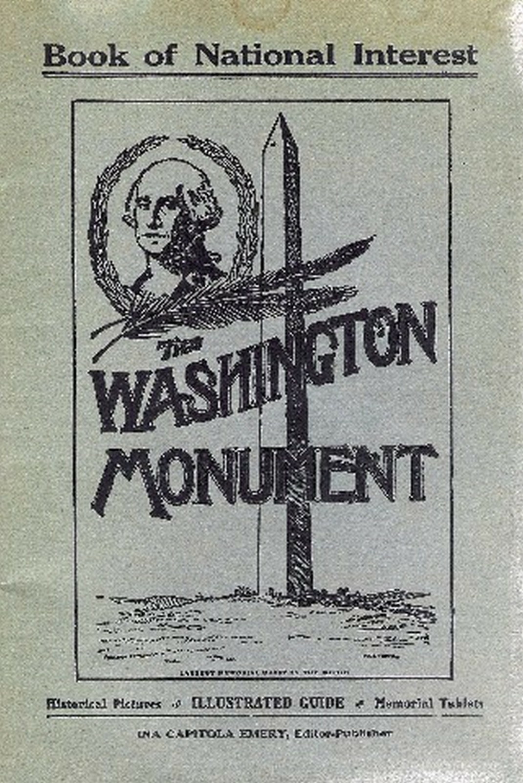 WASHINGTON MONUMENT 1920 PICTORIAL GUIDE and DC MAP WOODROW WILSON & WIFE PHOTO