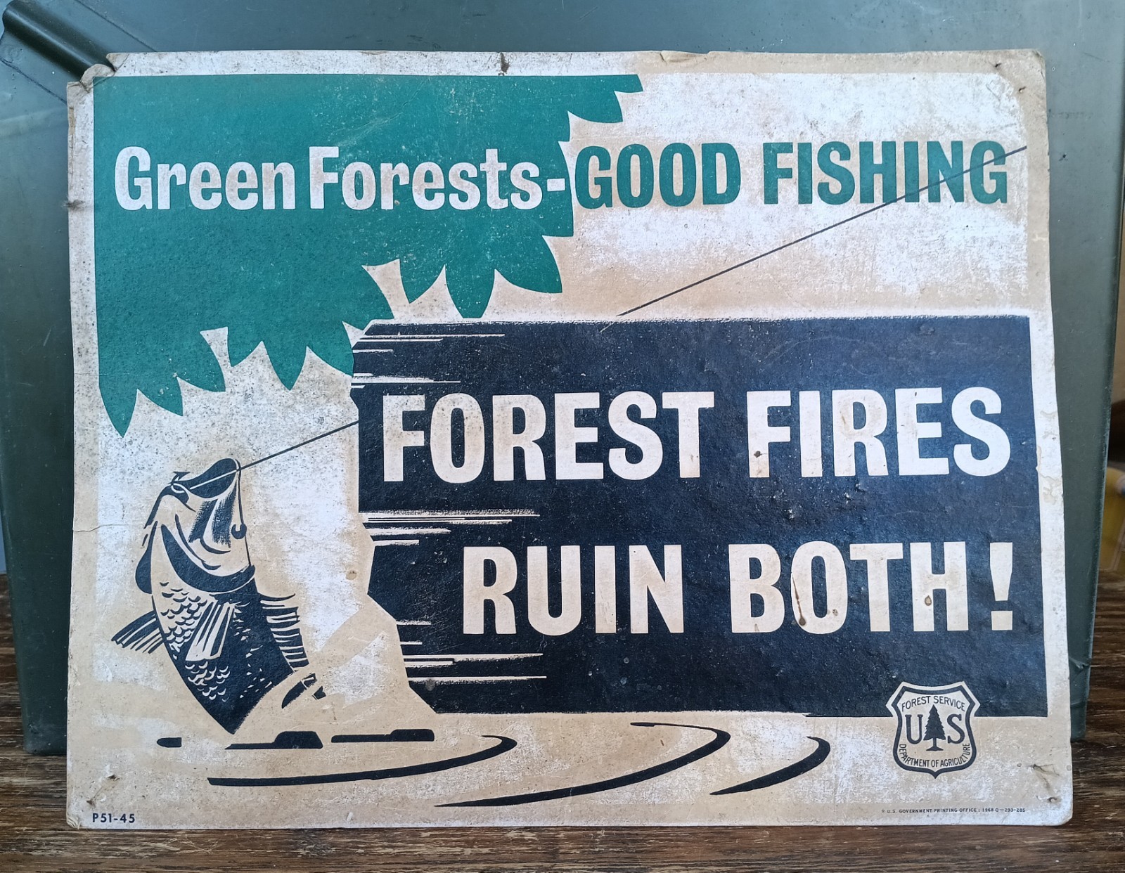 1968 USFS Service Sign~ Green Forests – Good Fishing, Forest Fires Ruin Both!