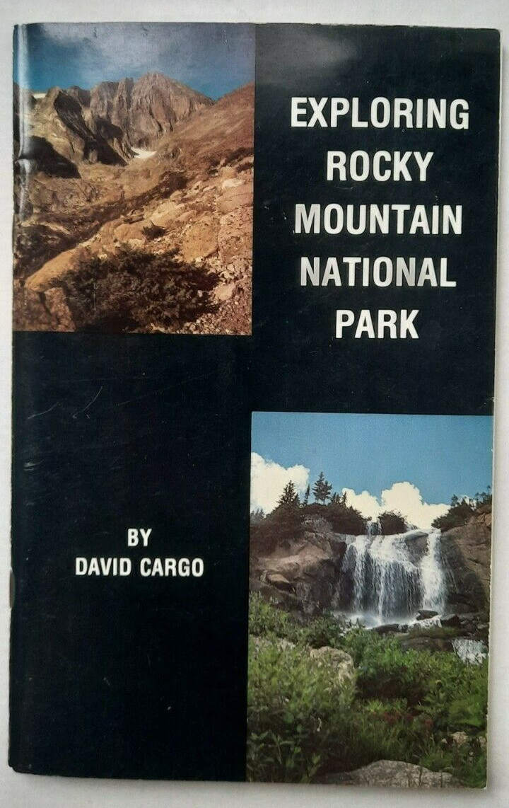 Vintage 1978 Exploring Rocky Mountain National Park by David Cargo Guide Book