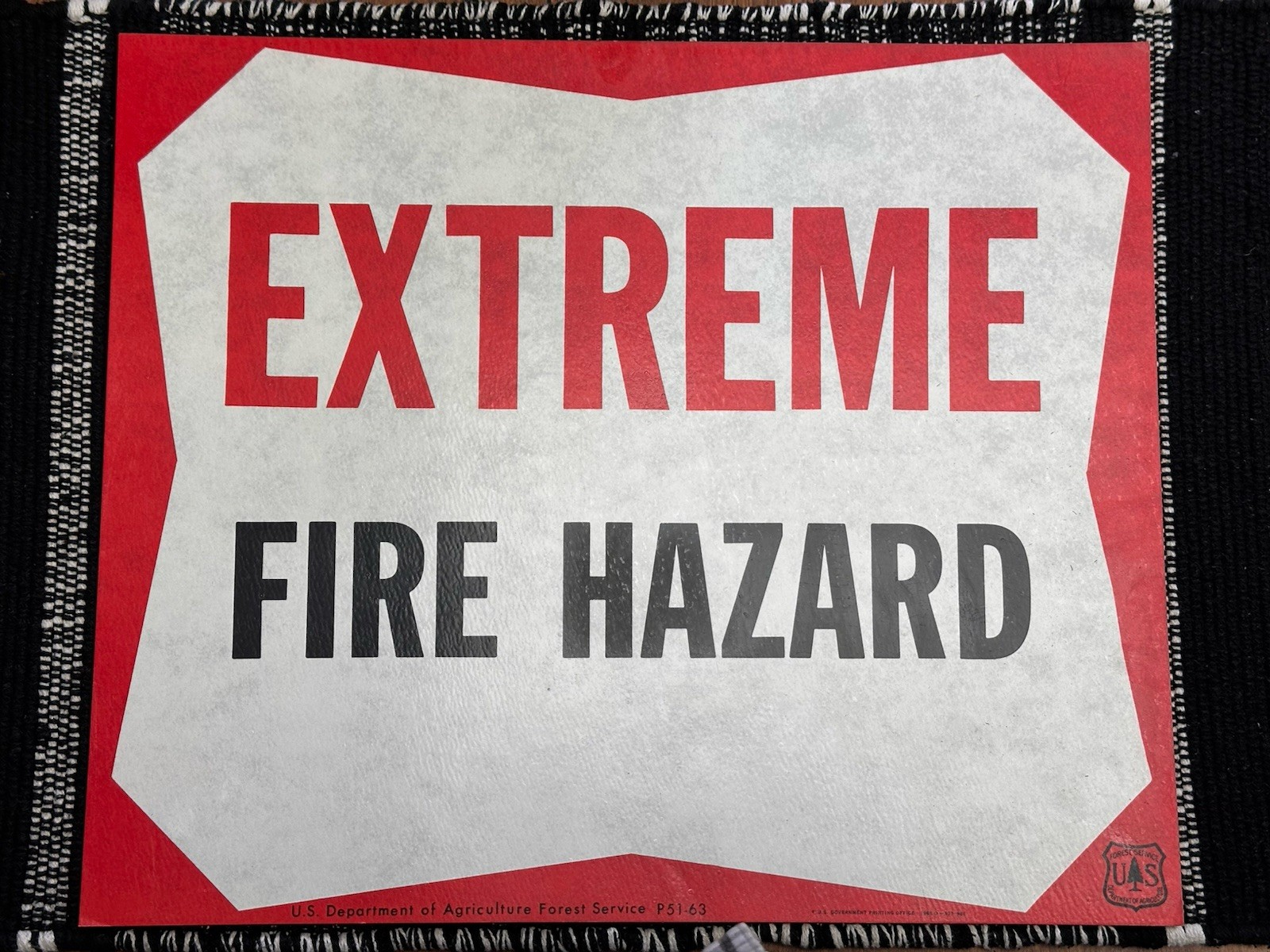 Vintage 1968 USFS US Forest Service ”EXTREME FIRE HAZARD” Waxed Paper Sign LARGE
