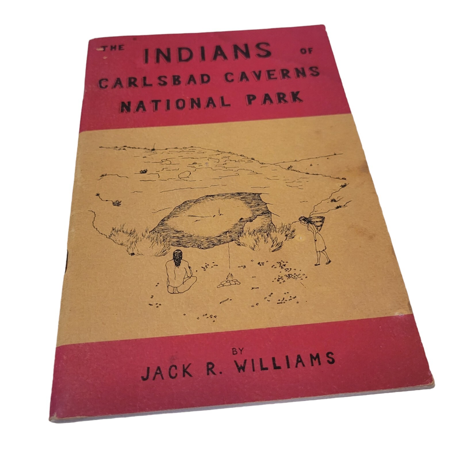 Vtg 50’s The Indians of Carlsbad Caverns National Park Book 1956 Jack R Williams