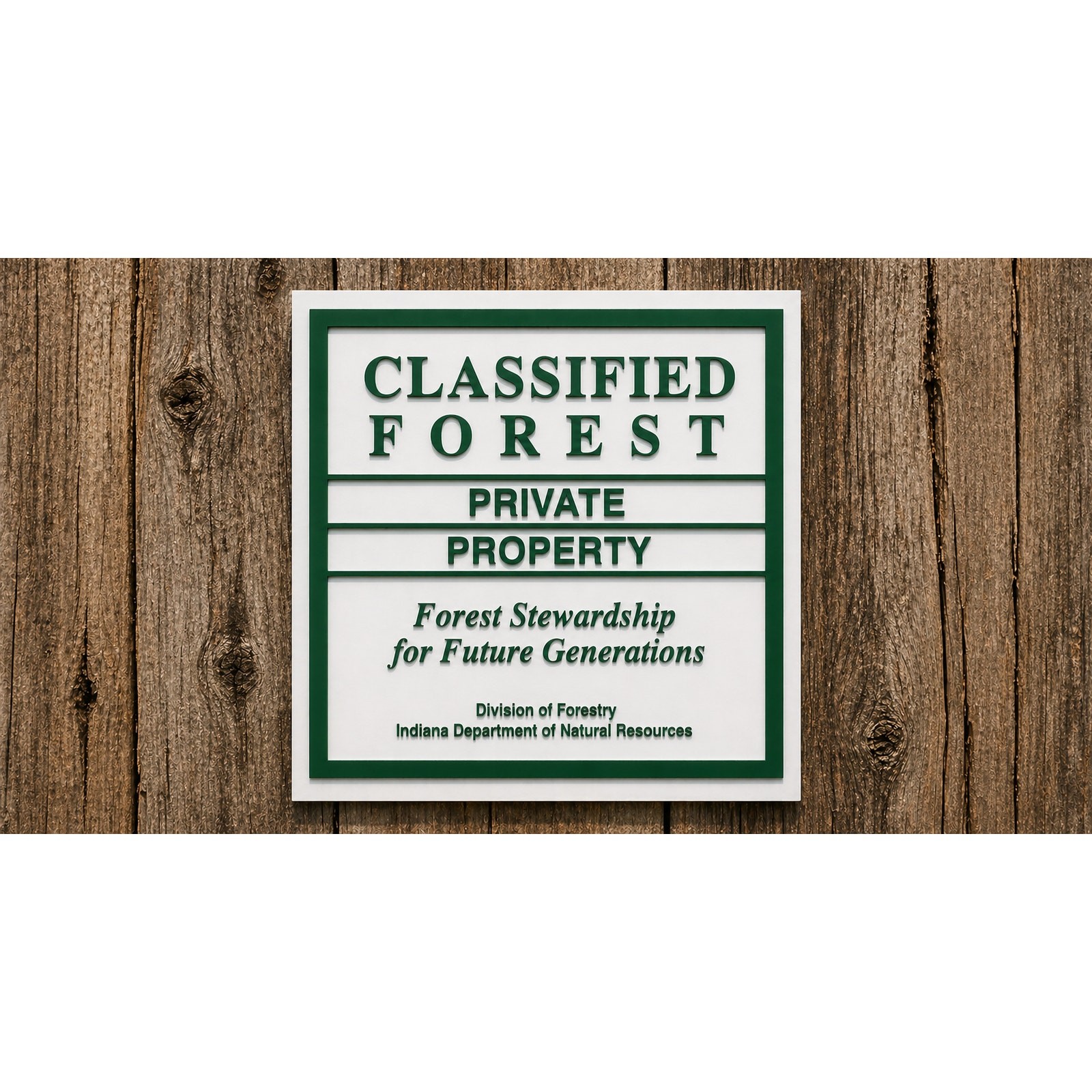 Indiana DNR Classified Forest Sign Private Property Division of Forestry Woods