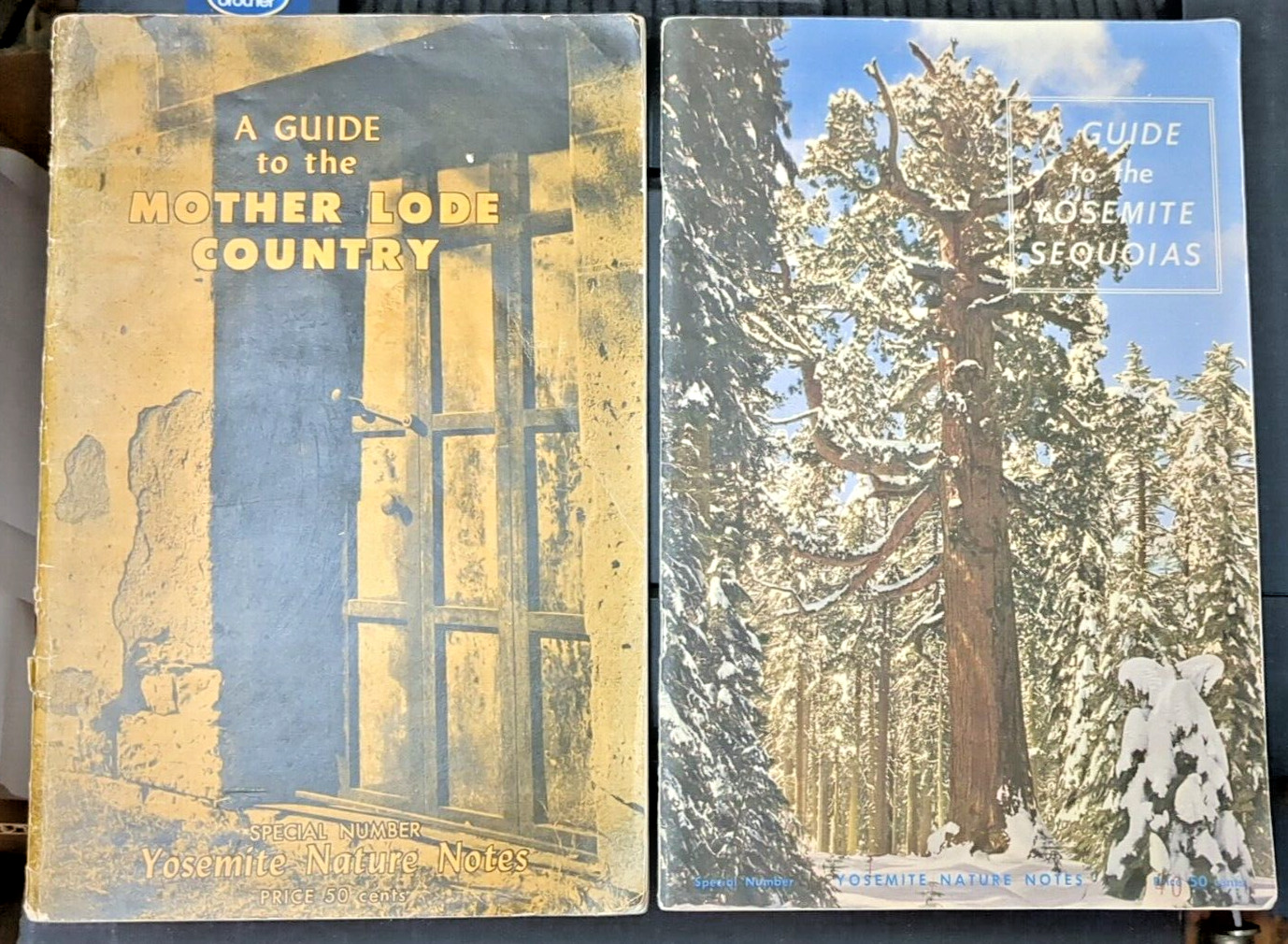 A Guide to the Mother Lode Country & Yosemite Sequoias, Nature Notes 1948 & 1949