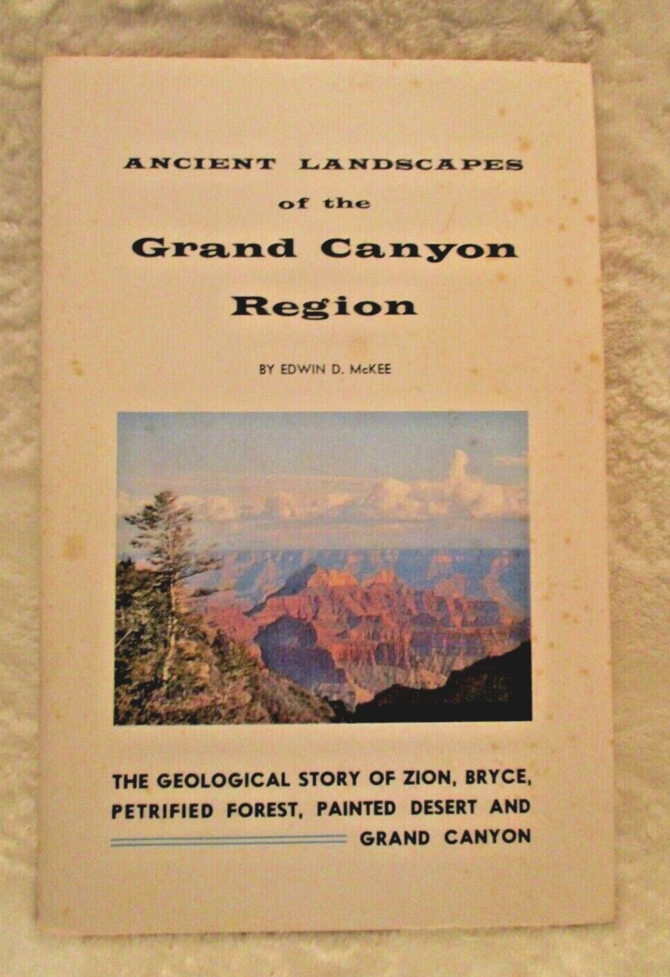 Ancient Landscapes of the Grand Canyon Region~Edwin D. McKee~Booklet~1965