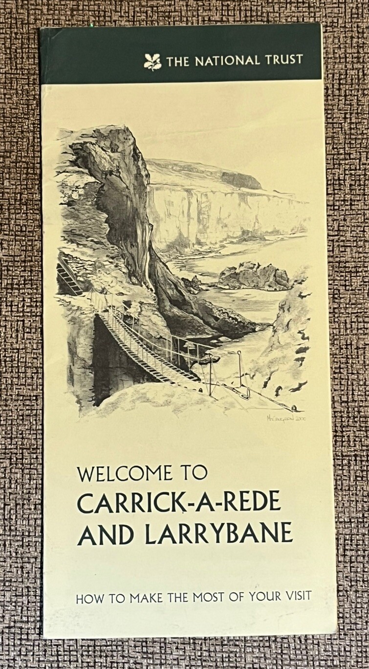 CARRICK-A-REDE ROPE BRIDGE & LARRYBANE NATIONAL TRUST GUIDE & MAP – 2005