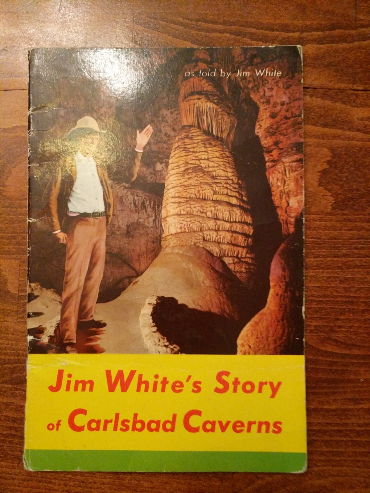 Jim White’s STORY OF CARLSBAD CAVERNS National Park New Mexico 1951