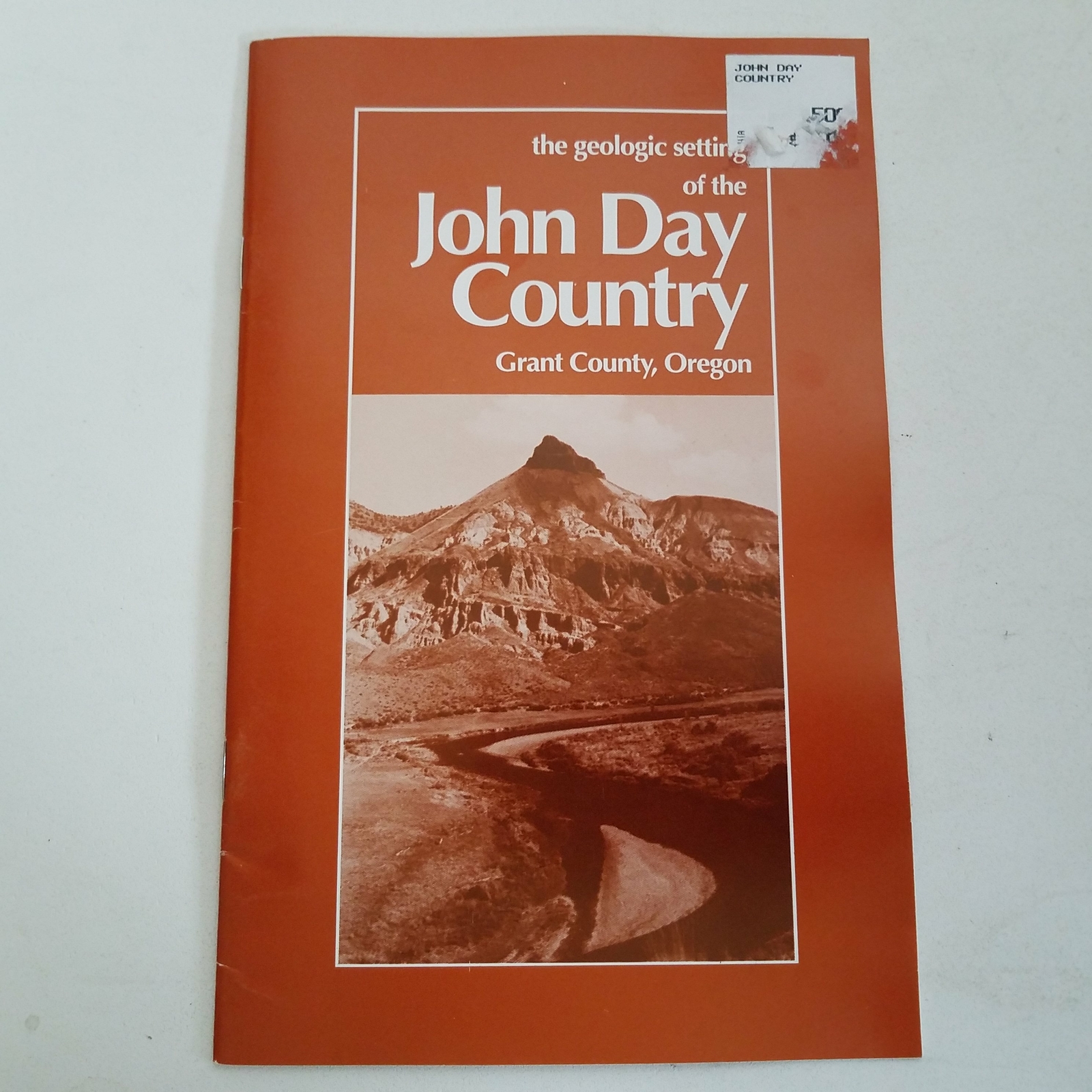 The Geologic Setting of The John Day Country
