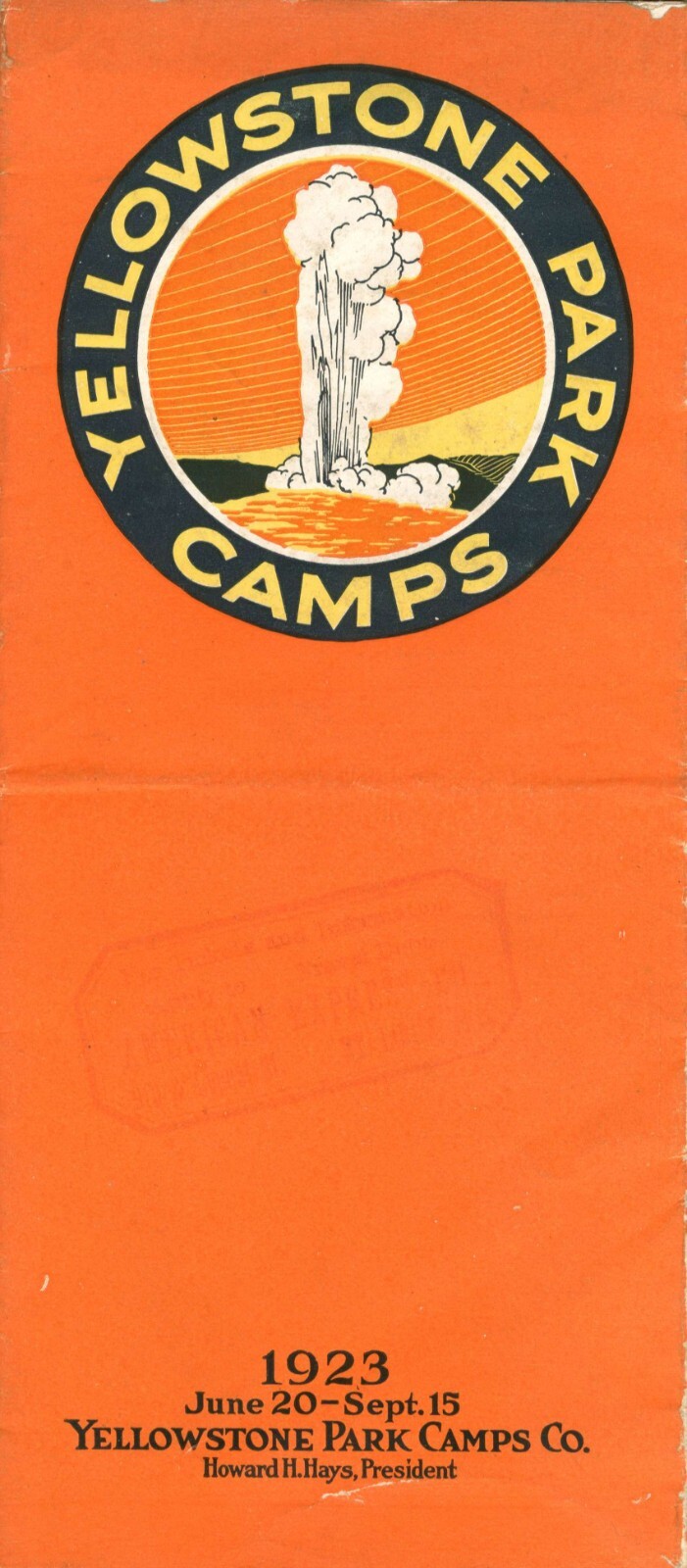Yellowstone Park Camps – Brochure – 1923, June 20 – Sept. 15 – 1923