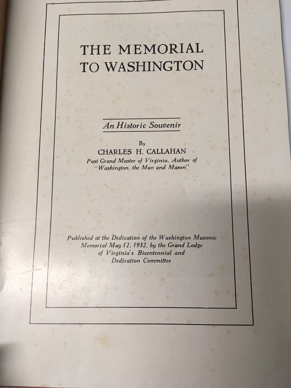 THE MEMORIAL TO WASHINGTON SOUVENIR BOOKLET ~ 1932 ~ CHARLES H. CALLAHAN – RARE!