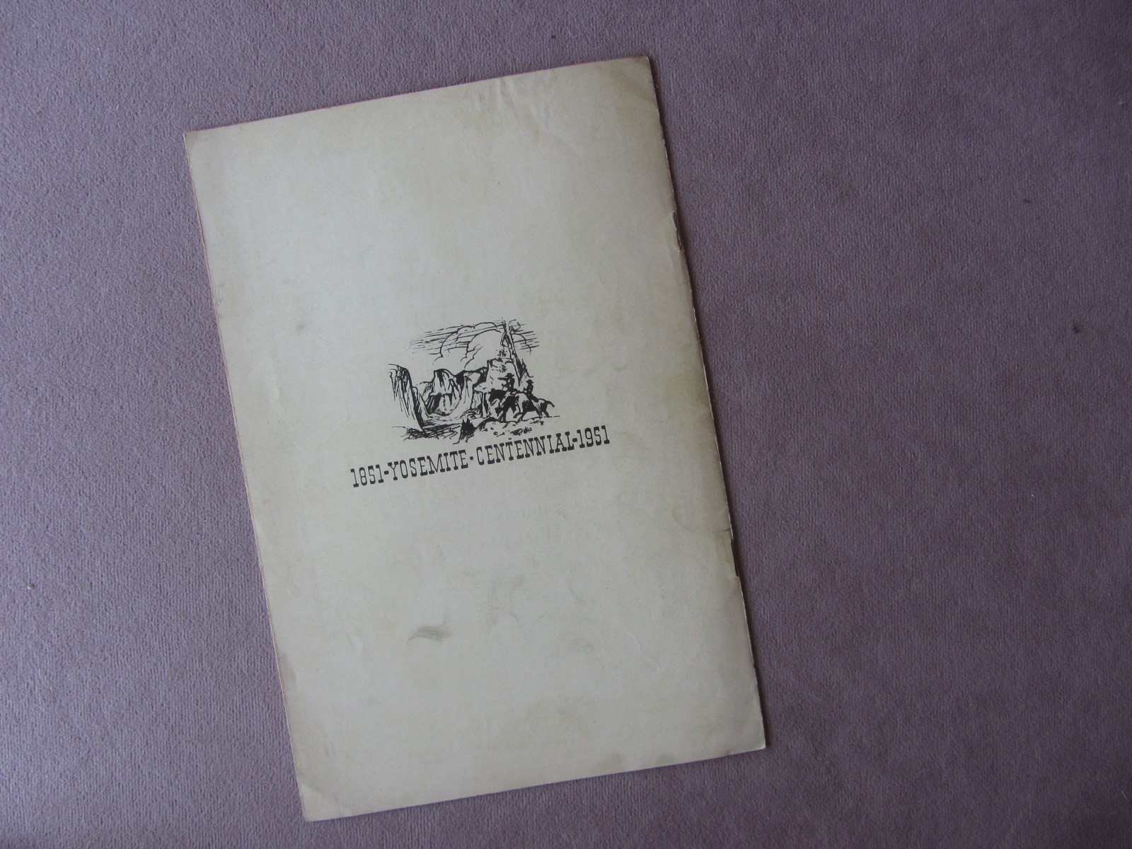 Vtg 1951 YOSEMITE National Park Nature Notes * Geography of Mariposa Indian War