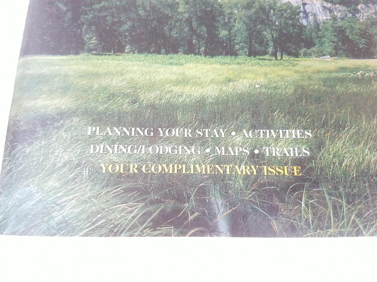 Yosemite Magazine Planning Your Stay Activities Dining Lodging Maps Trails Compl