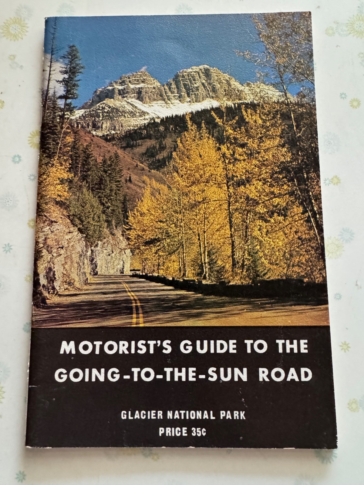 Motorist’s Guide To The Going-To-The-Sun Road, Glacier National Park, 1963