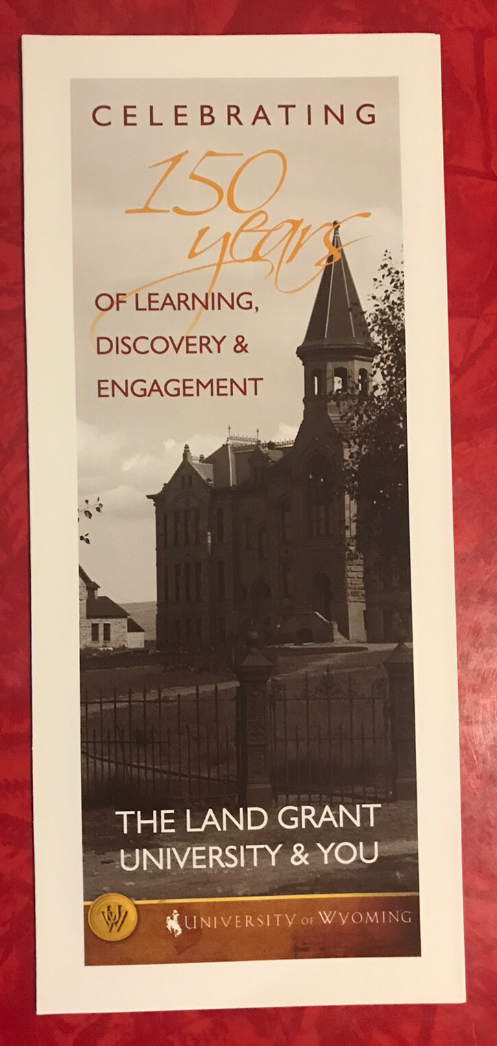 UNIVERSITY OF WYOMING LAND GRANT UNIVERSITY 6-PAGE BROCHURE 2012