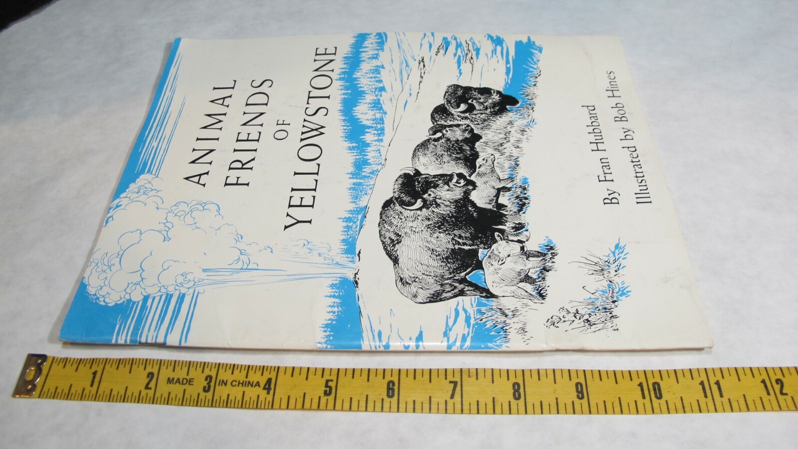 Animal Friends of Yellowstone Fran Hubard Bob Hines 1970 National Park ~COMPLETE
