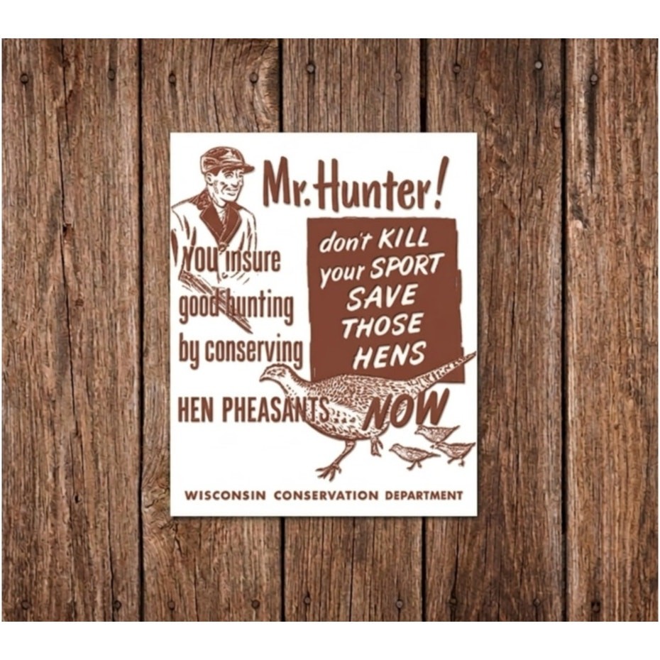 Wisconsin Conservation Department Sign Hunter Hen Pheasant Natural Resources