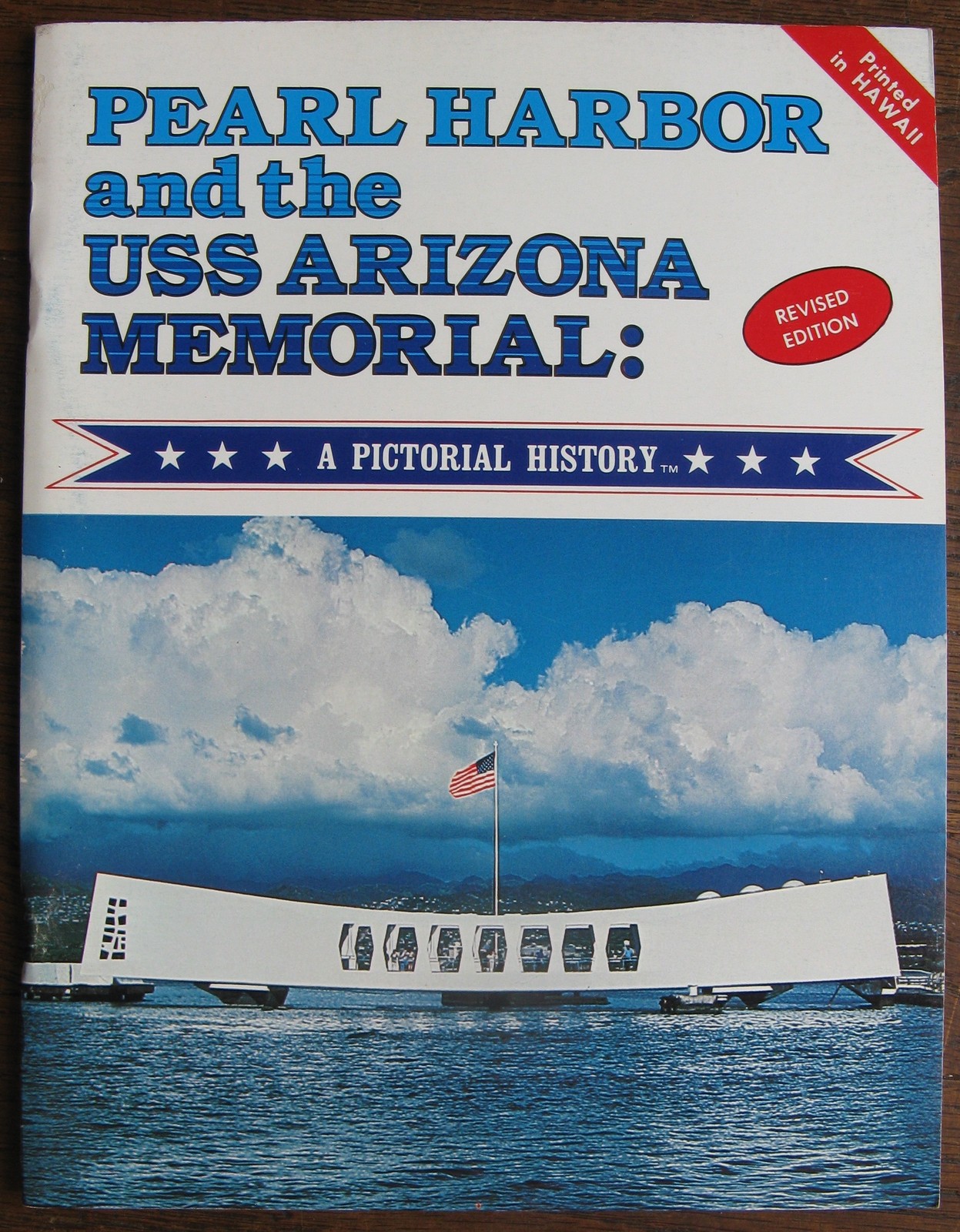1986 “Pearl Harbor and the USS Arizona Memorial: A Pictorial History” Magazine