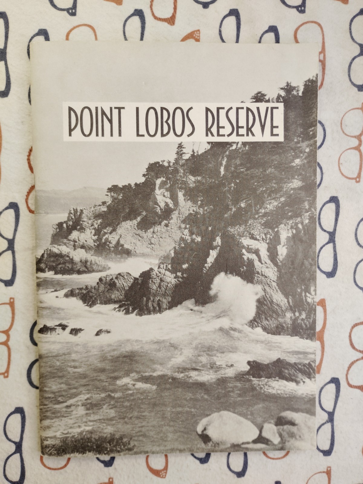 Point Lobos Reserve State Park 1954 Booklet PB CA Division of Beaches & Parks