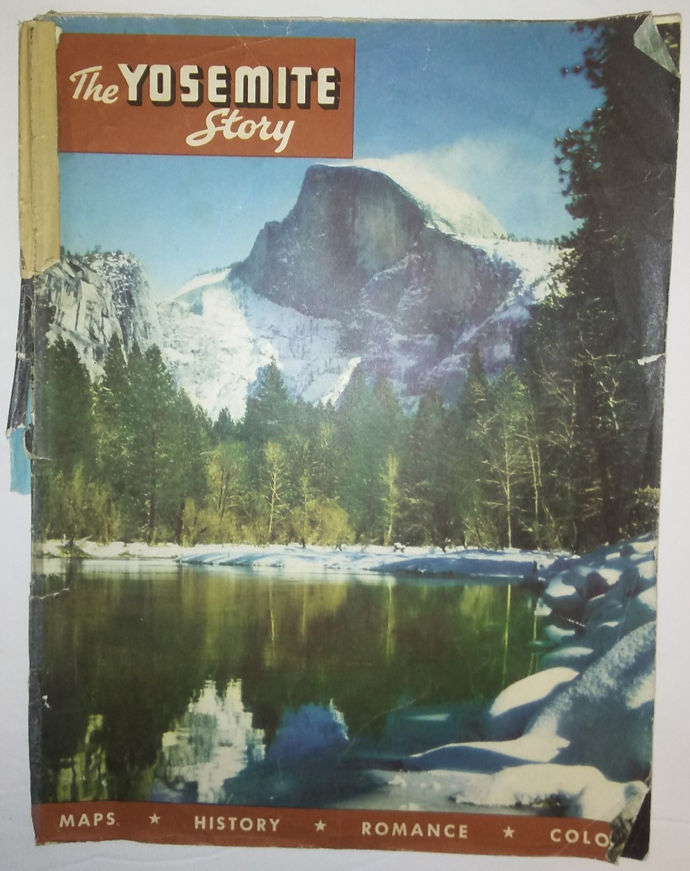 Vintage The Yosemite Story Souvenir Booklet – Half Dome, Maps, Color Photos
