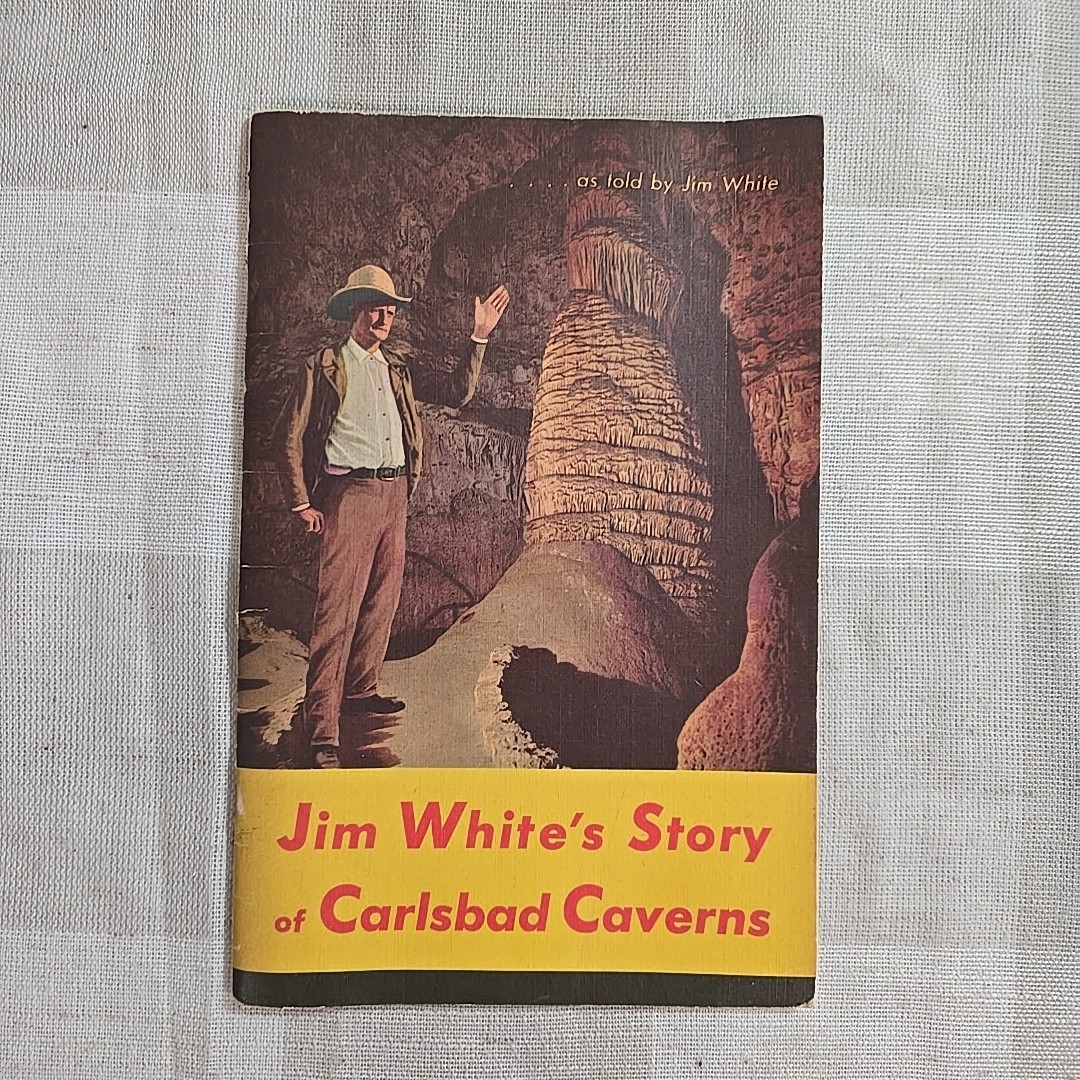 Jim White’s Story of Carlsbad Caverns Vintage Paper Booklet National Park