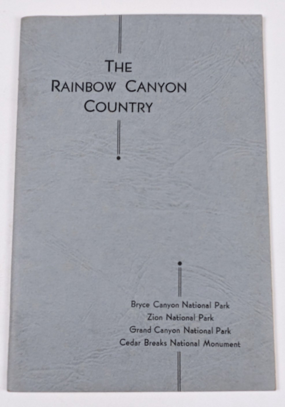 1946 – The Rainbow Canyon Country by Russel K Grater Zion National Park – B14