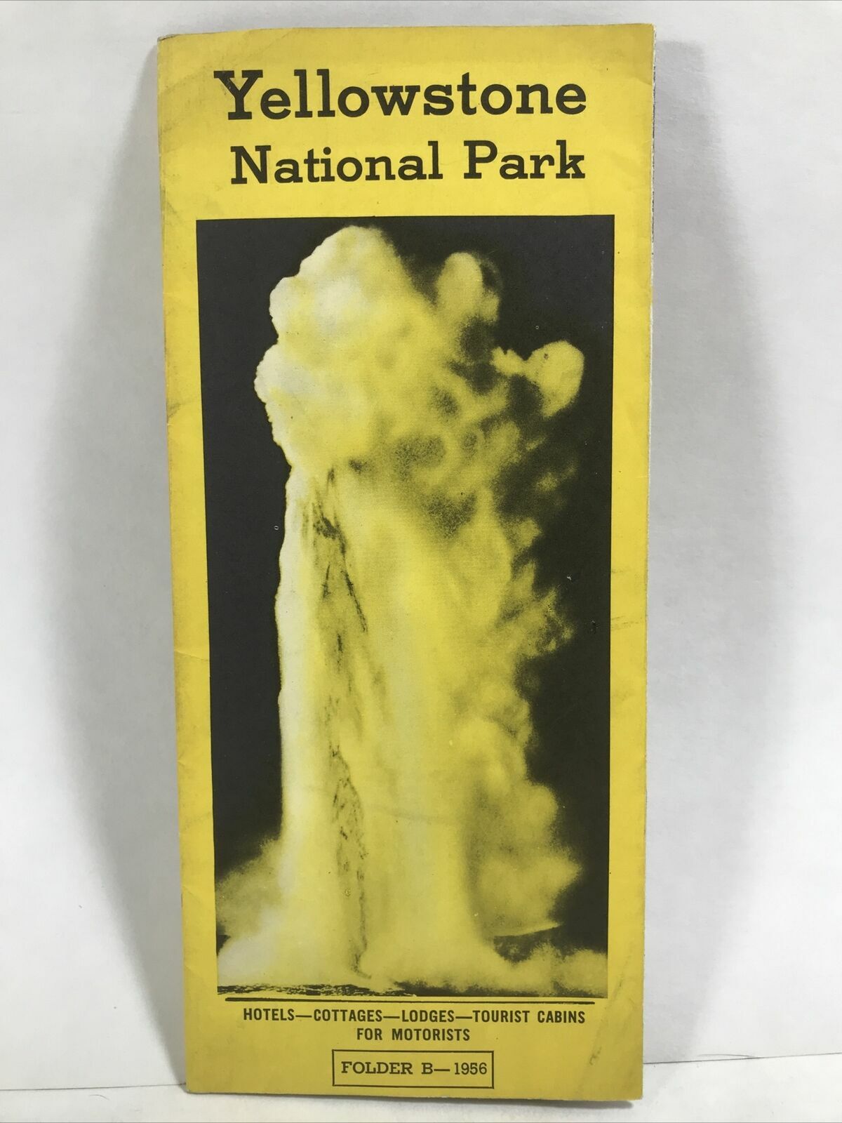 1956 YELLOWSTONE NATIONAL PARK FOLDER B Hotels Lodges Cabins Travel Guide & Maps