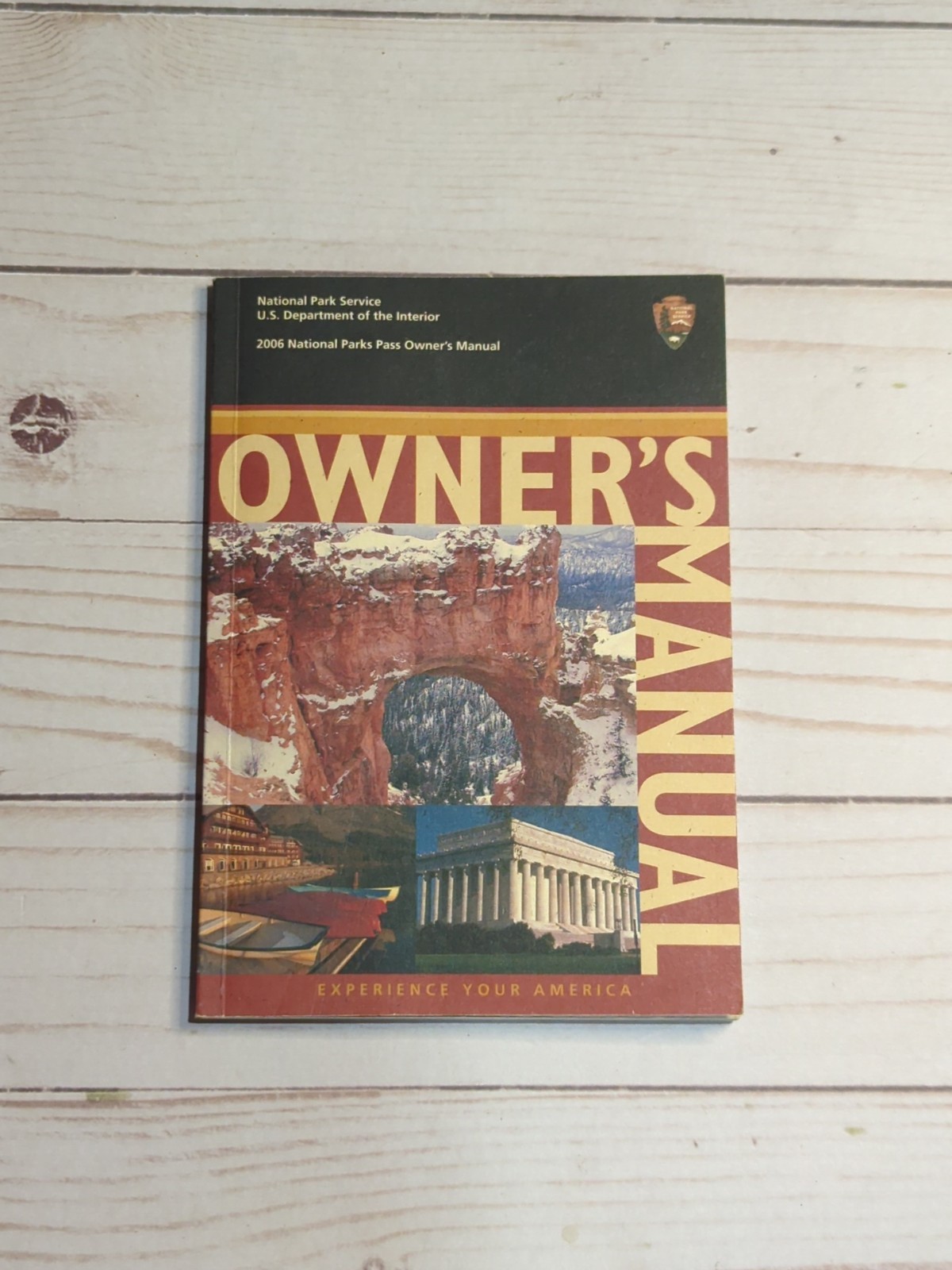 National Park Service 2006 National Parks Pass Owner’s Manual U.S. Dept. of Int.