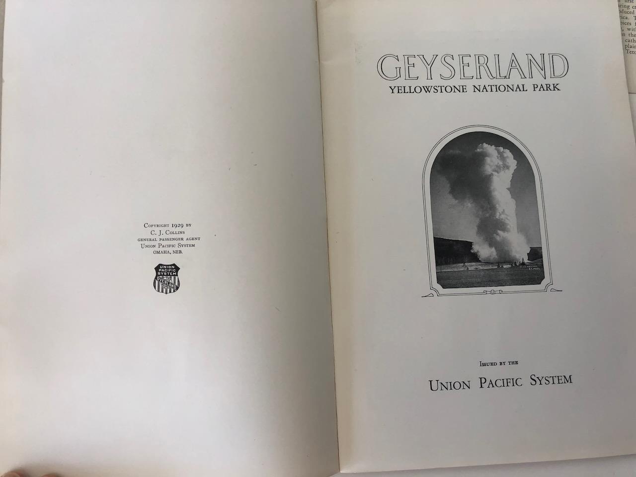 Yellowstone National Park 1st Edition 1929 C J Collins / Geyserland Excellent!