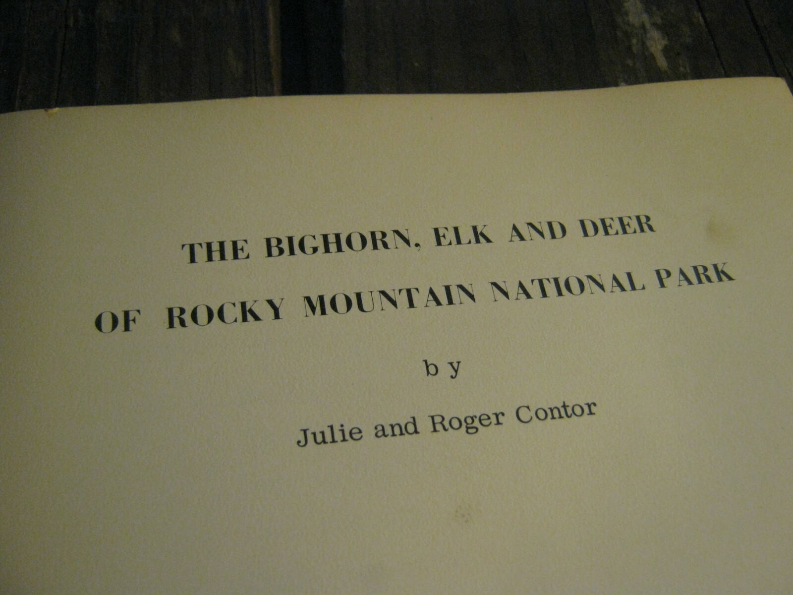 1968 Bighorn Elk and Deer Rocky Mountain National Park book Julie & Roger Contor