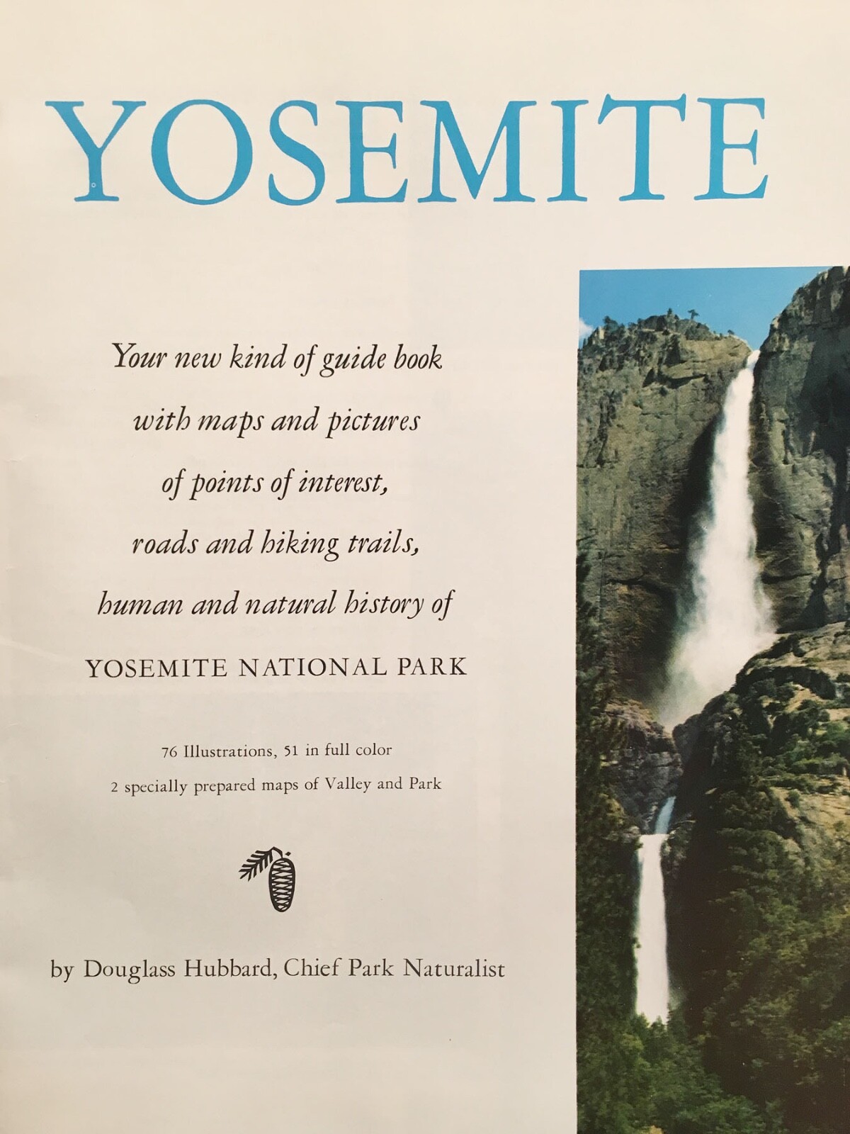 THIS IS YOSEMITE by Douglas Hubbard photo & guide book