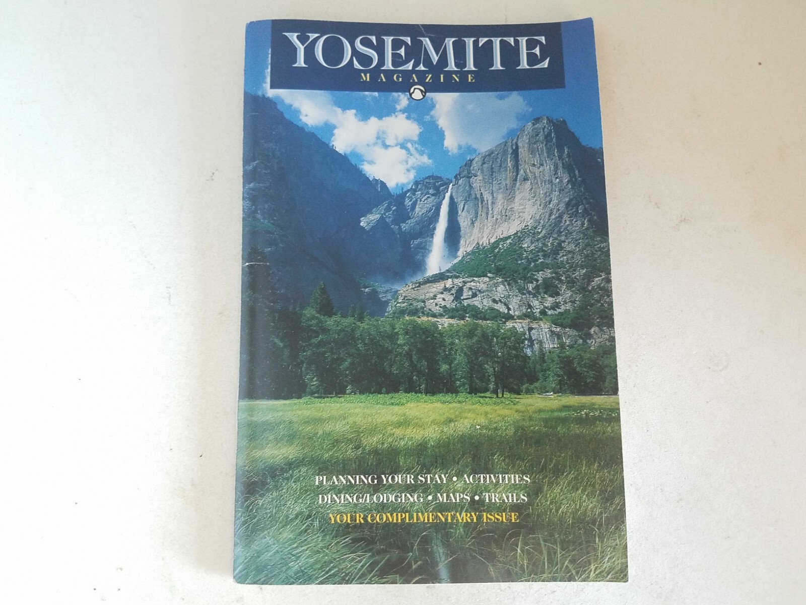 Yosemite Magazine Planning Your Stay Activities Dining Lodging Maps Trails Compl