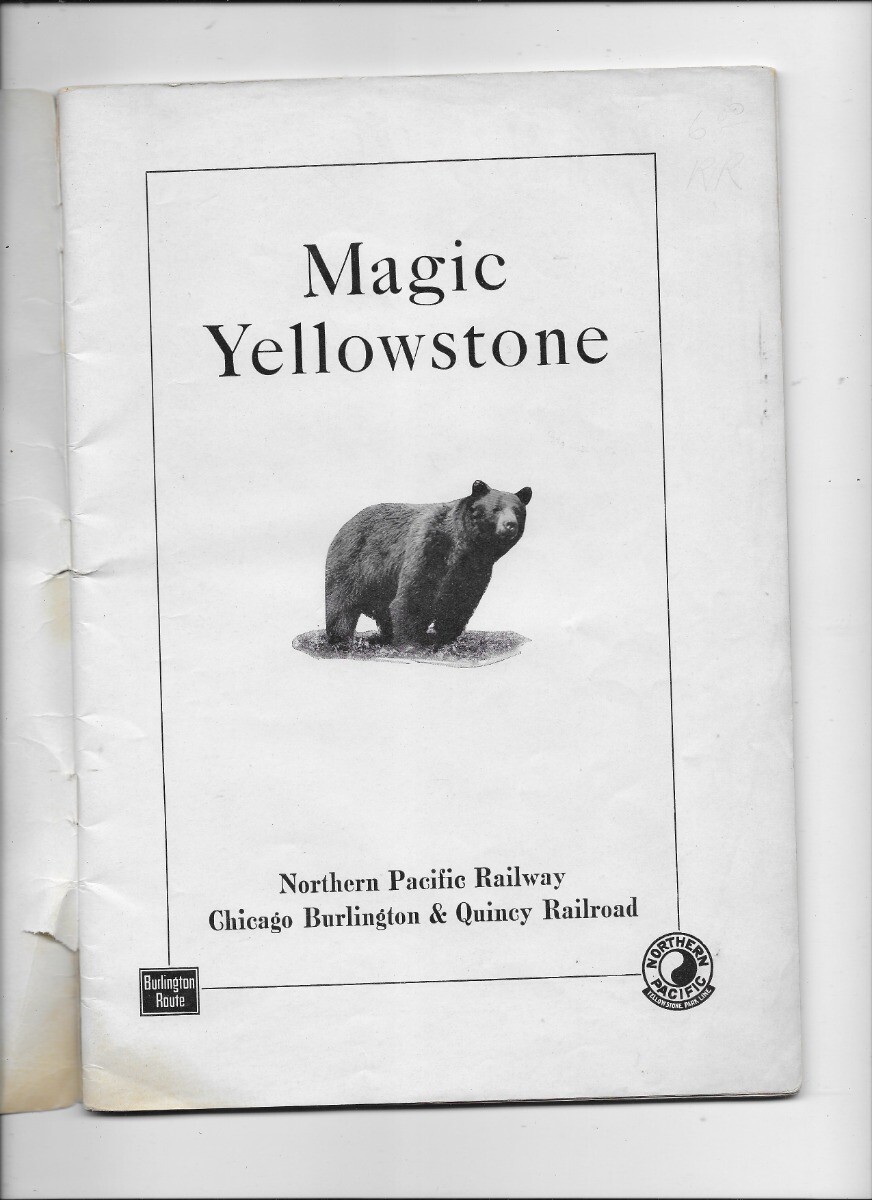 1928: N.Pacific Railway, MAGIC YELLOWSTONE, 1st.Ed.,64p., 70+ Photos & Maps.