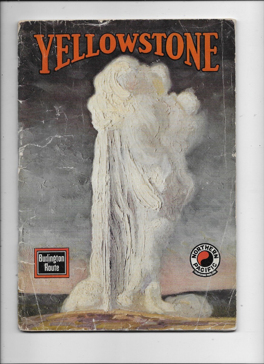 1928: N.Pacific Railway, MAGIC YELLOWSTONE, 1st.Ed.,64p., 70+ Photos & Maps.